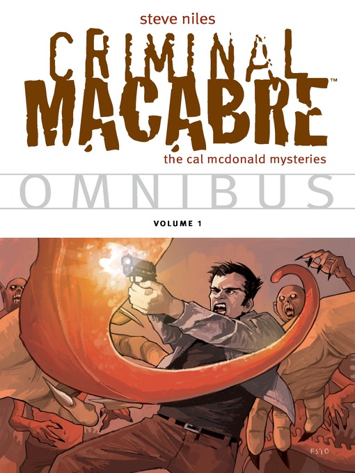 Title details for Criminal Macabre (2003), Omnibus Volume 1 by Steve Niles - Wait list